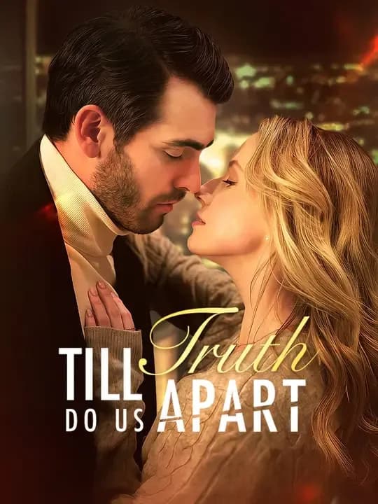 Till Truth Do Us Apart