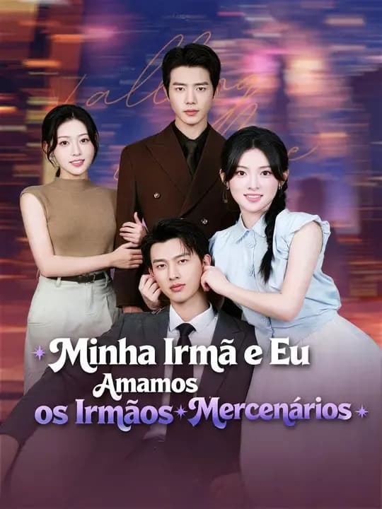 (Dublagem) Minha Irmã e Eu Amamos os Irmãos Mercenários