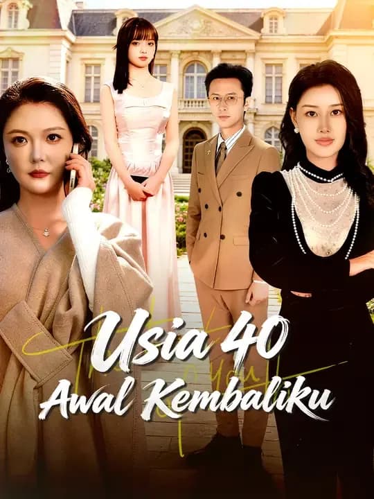 Usia 40 Awal Kembaliku