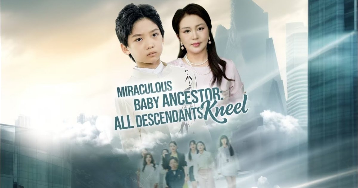 Top 10 best classic family movies on ShortFlix today 4 Miraculous Baby Ancestor: All Descendants Kneel!